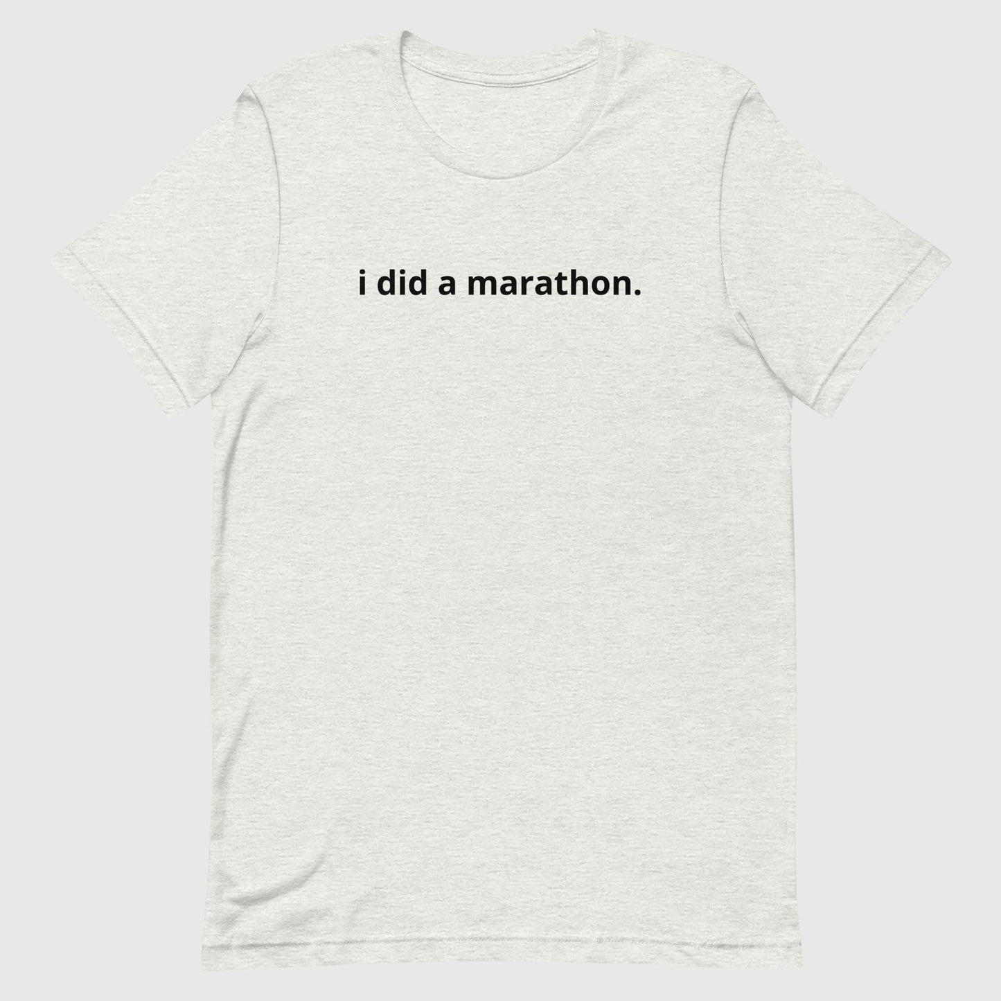 I did a marathon Unisex tee