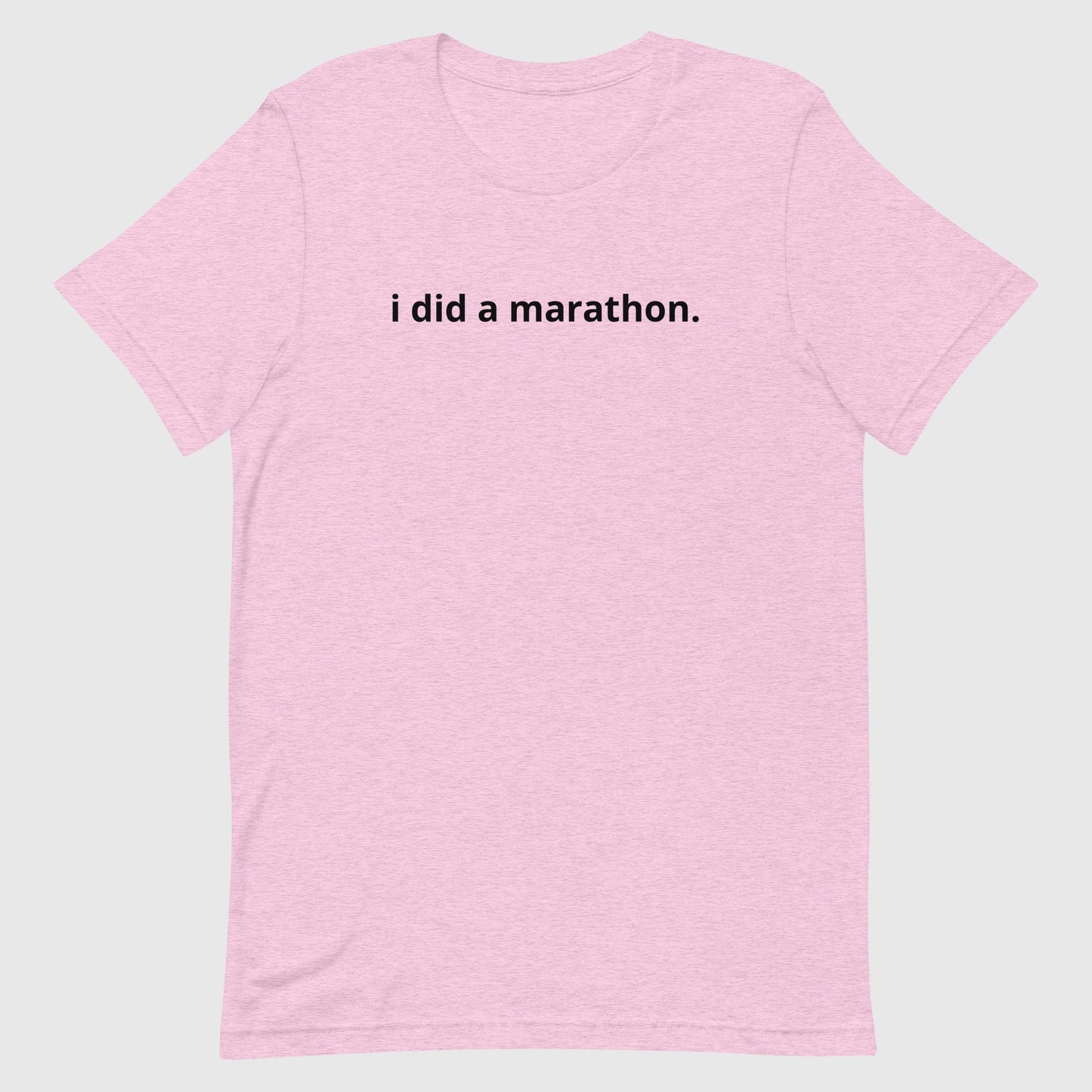 I did a marathon Unisex tee