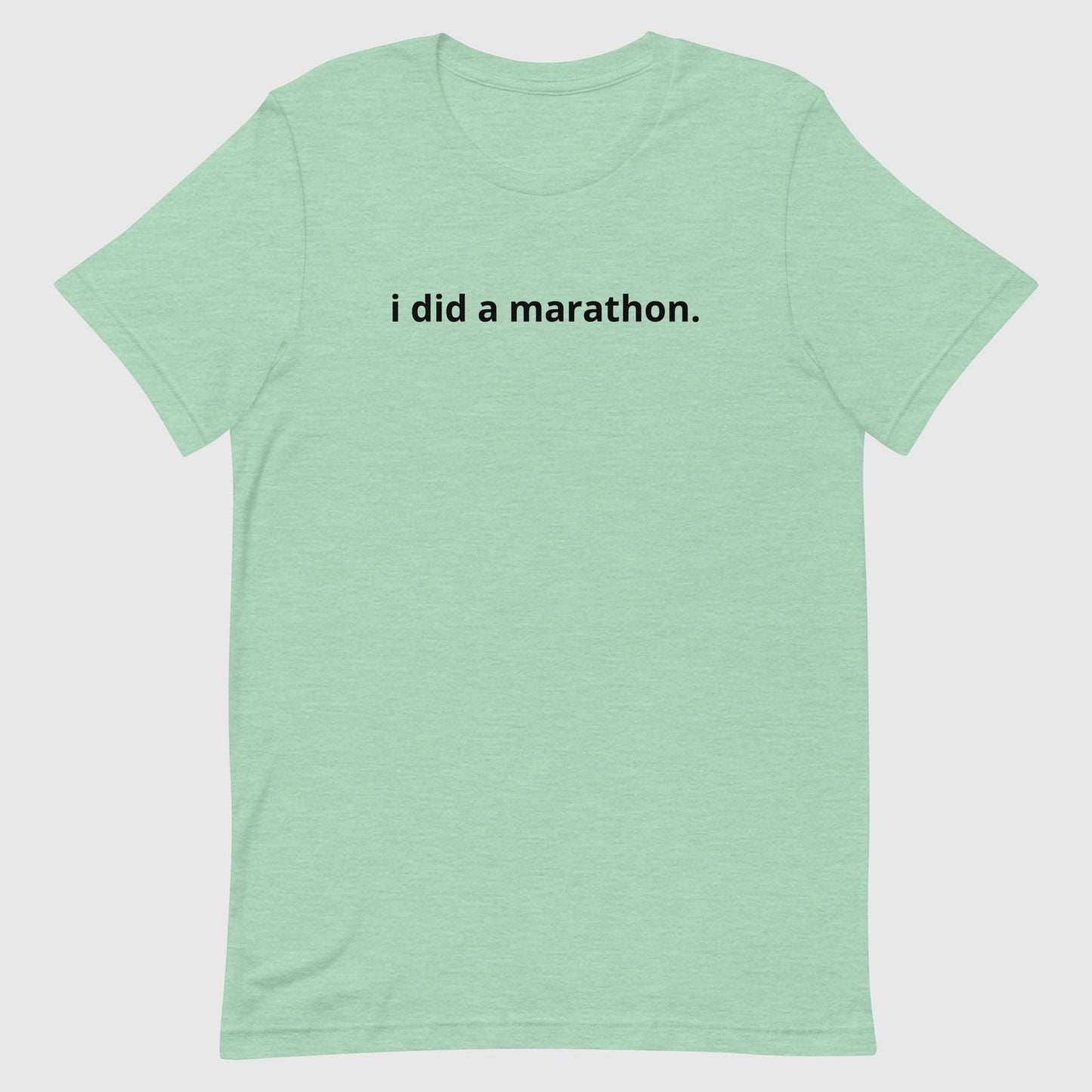 I did a marathon Unisex tee