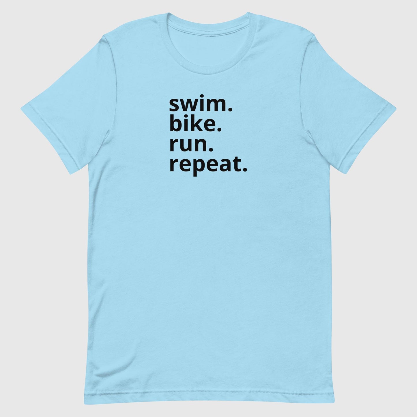 Swim Bike Run Repeat Unisex tee