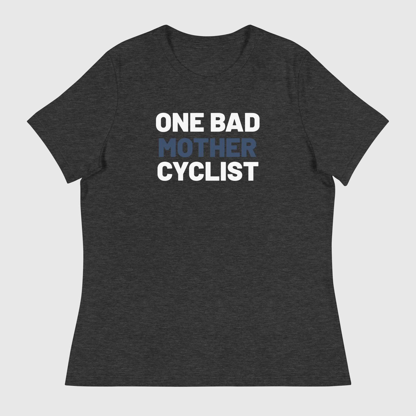 One Bad Mother Cyclist Women's Tees