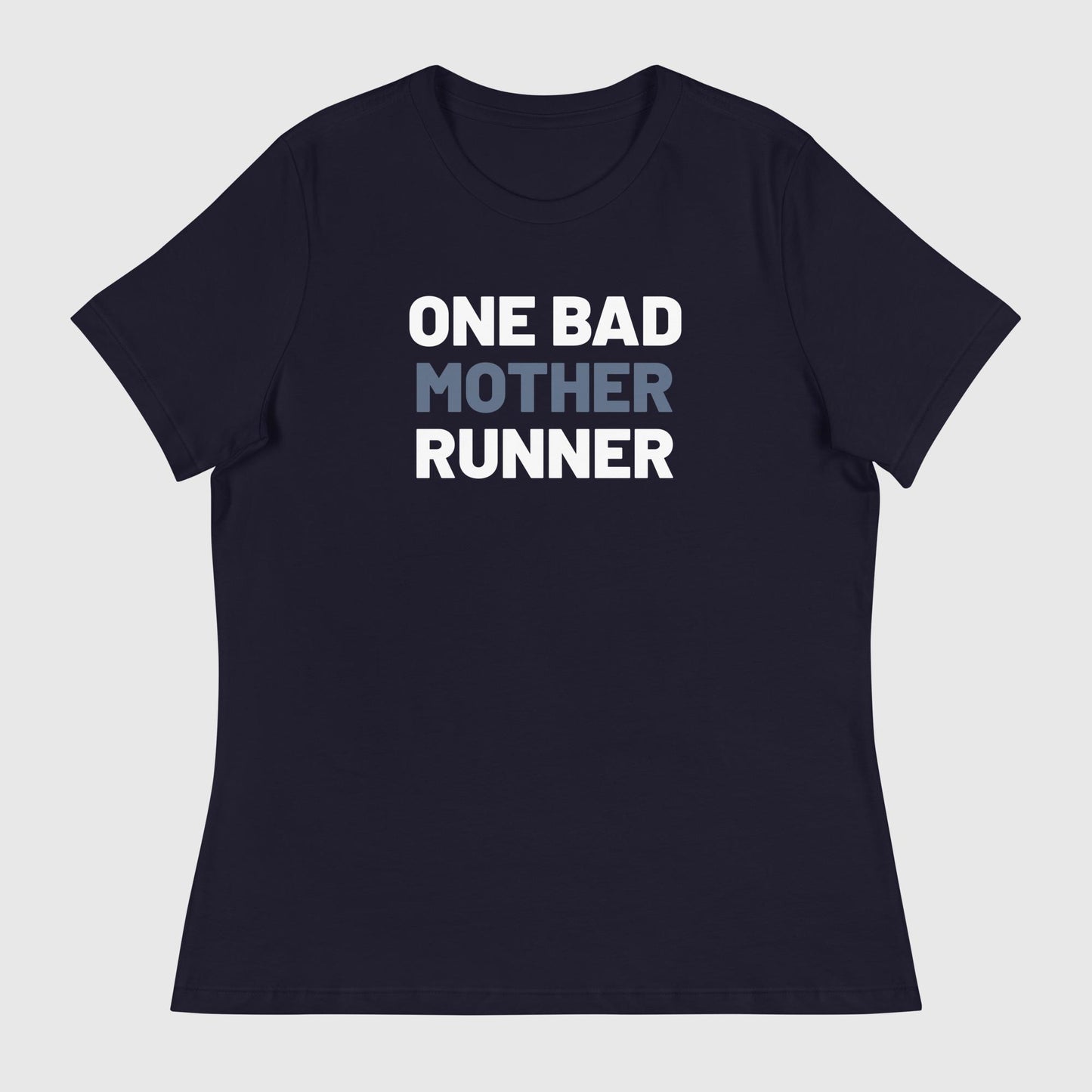 One Bad Mother Runner Women's Tee