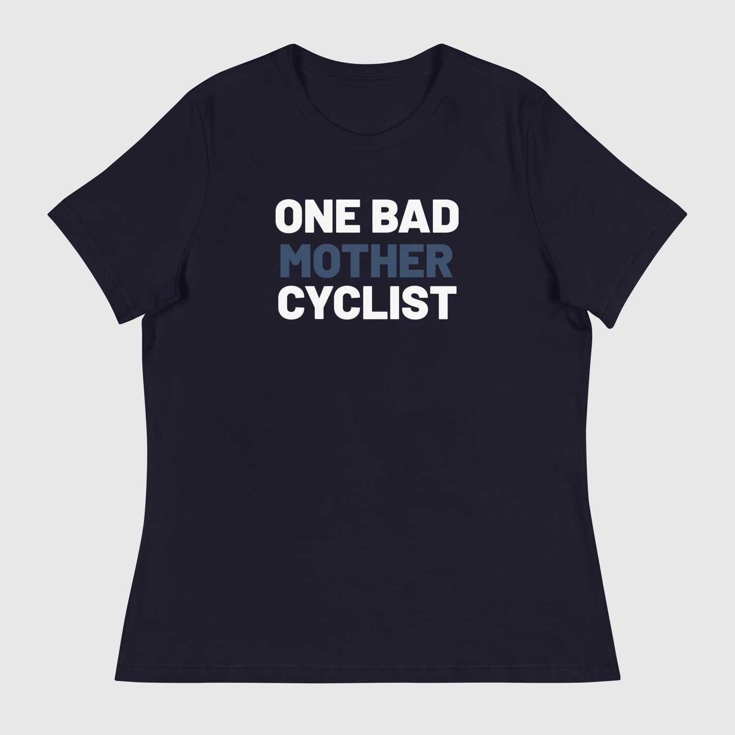 One Bad Mother Cyclist Women's Tees